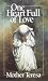 [(One Heart Full of Love : Mother Teresa)] [By (author) Mother Teresa of Calcutta ] published on (September, 1988)
