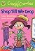 Shop Till We Drop (Colour Young Hippo: Creepy Crawlies) by Tony Bradman (2005-02-18)
