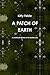 A Patch Of Earth by Kitty Felde (2014-01-05)
