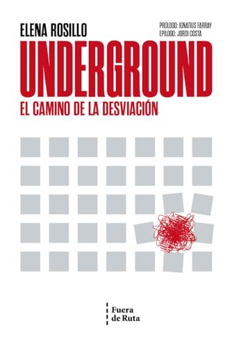 UNDERGROUND: EL CAMINO DE LA DESVIACIÓN (Paperback)