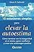10 Soluciones simples para elevar la autoestima: Como terminar con la inseguridad en si mismo, ganar confianza y crear una autoimagen positiva (Volume 1) (Spanish Edition) by Glenn R. Schiraldi (2014-05-01)