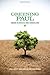 Greening Paul: Rereading the Apostle in a Time of Ecological Crisis by David G. Horrell (2010-09-09)