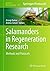 Salamanders in Regeneration Research: Methods and Protocols (Methods in Molecular Biology) (2015-03-05)