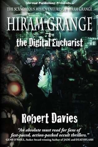 Hiram Grange and the Digital Eucharist