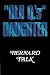 "Old Q.'s" Daughter: The Hi...