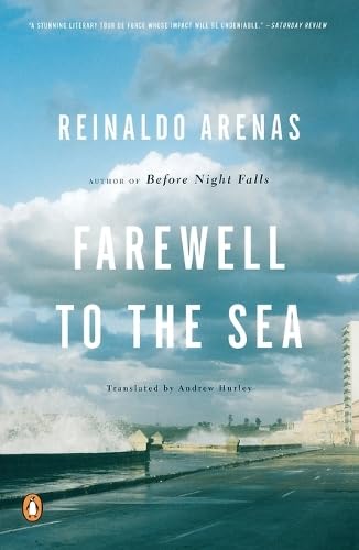 FAREWELL TO THE SEA, A NOVEL OF CUBA