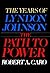 The Path to Power (The Years of Lyndon Johnson #1)