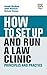 How to Set up and Run a Law...
