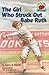 The Girl Who Struck Out Babe Ruth (On My Own History, Grades 2-3) by Jean L. S. Patrick (2000-04-03)