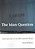 The Man Question