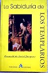 La sabiduría de los Templarios (Spanish Edition) La sabiduría de los Templarios (Spanish Edition)
