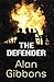 The Defender by Alan Gibbons (2004-06-03)