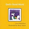 God's Good World God's Good World