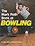 The Mark Roth book of bowling by Mark Roth