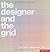The Designer and the Grid by Lucien E. Roberts (2002-10-02)