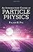 An Introductory Course of Particle Physics 1st edition by Pal, Palash B. (2014) Hardcover