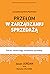 Przełom w zarządzaniu sprze...