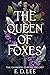 The Queen of Foxes: Book Th...