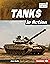 Tanks in Action (Military Machines (UpDog Books ™))