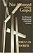 Not Ashamed of the Gospel: New Testament Interpretations of the Death of Christ (Didsbury Lectures) by Morna D. Hooker (1995-02-03)