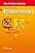 Solutions Manual for Econometrics by Badi H. Baltagi (2010-05-13)