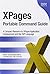 XPages Portable Command Guide: A Compact Resource to XPages Application Development and the XSP Language by Martin Donnelly (2012-02-15)