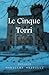 Le Cinque Torri (Storie di ...