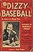 Dizzy baseball;: A gay and ...
