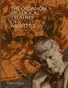 The Organon; or, Logical Treatises of Aristotle. Translated from the Greek, by Thomas Taylor (Paperback)
