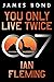 You Only Live Twice: A James Bond Novel