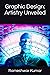 Graphic Design: Artistry Un...