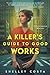A Killer's Guide to Good Works (A Val Cameron Mystery #2)