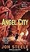 By Jon Steele Angel City: T...