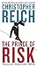 [(The Prince of Risk)] [By (author) Christopher Reich] published on (September, 2014)
