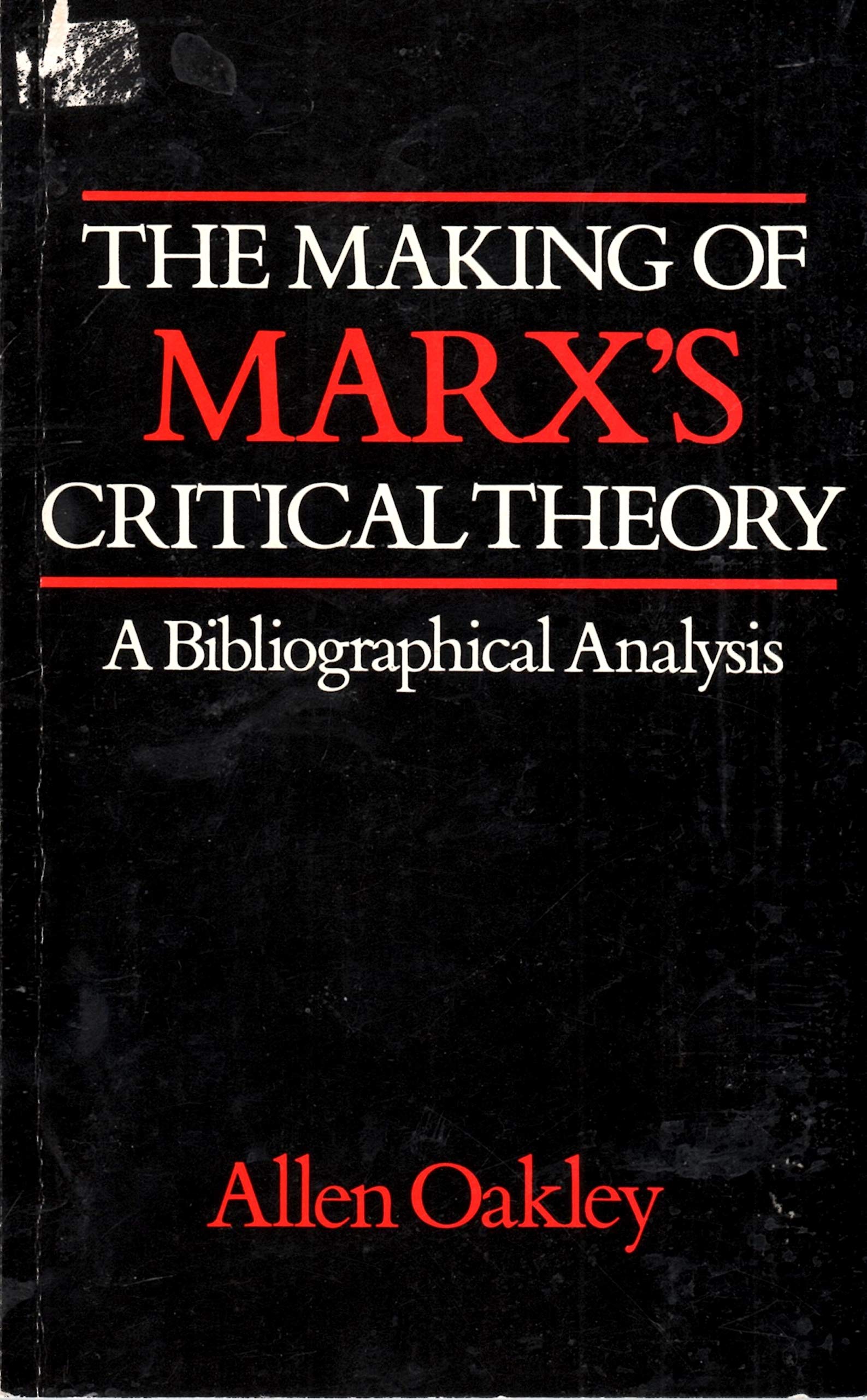 The Making of Marx's Critical Theory: A Bibliographical Analysis (Paperback)