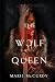 The Wolf Queen