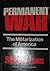 Permanent War: The Militarization of America by Sidney Lens (1987-07-26)
