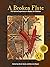 A Broken Flute: The Native Experience in Books for Children (Contemporary Native American Communitie [Paperback]