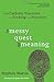 [The Messy Quest for Meaning: Five Catholic Practices for Finding Your Vocation] [By: Stephen Martin] [May, 2012]