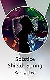 Solstice Shield: Spring