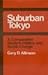 Suburban Tokyo: A Comparative Study in Politics and Social Change (Center for Japanese Studies)