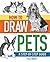 How to Draw Pets by Aimee W...