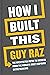 How to Prevent the Next Pandemic [Hardcover], Work Rules, Business Adventures, How I Built This [Hardcover] 4 Books Collection Set