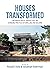 Houses Transformed: Anthrop...