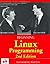 Beginning Linux Programming (Programmer to Programmer) 2nd edition by Stones, Richard, Matthew, Neil (2000) Paperback