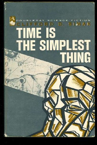TIME IS THE SIMPLEST THING.