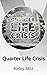 Quarter Life Crisis