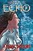 Echo Volume 2: Atomic Dreams by Terry Moore (June 16,2009)