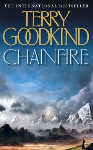 Chainfire (Sword of Truth 9) by Goodkind, Terry (2006) Paperback