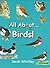 All About Birds by Sarah Whittley (2008-04-25)